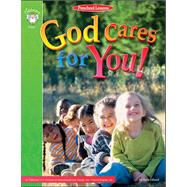 God Cares for You: Preschool Lessons