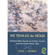 We Trailed the Sioux