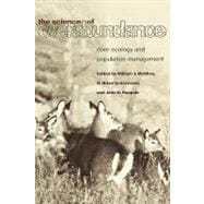 The Science of Overabundance Deer Ecology and Population Management
