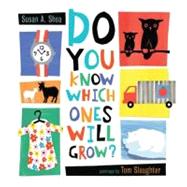 Do You Know Which Ones Will Grow?,9781609050627