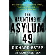 The Haunting of Asylum 49