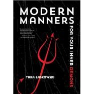 Modern Manners For Your Inner Demons