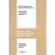 Cases and Materials on Federal Courts, 2008 Supplement