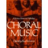 Choral Music A Norton Historical Anthology