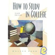 How To Study In College Sixth Edition
