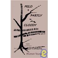 Mild and Partly Cloudy