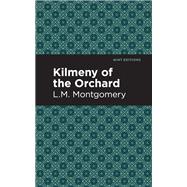 Kilmeny of the Orchard