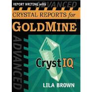 Advanced Report Writing With Crystal Reports For Goldmine