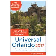 The Unofficial Guide to Universal Orlando 2017