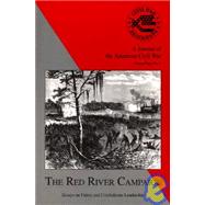 The Red River Campaign: Essays on Union and Confederate Leadership