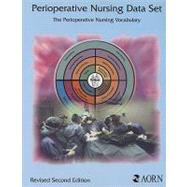 Perioperative Nursing Data Set : The Perioperative Nursing Vocabulary