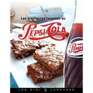 Les meilleures recettes au Pepsi-Cola®