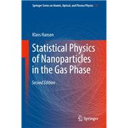 Statistical Physics of Nanoparticles in the Gas Phase,9783319900629