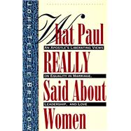 What Paul Really Said About Women