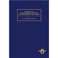 Reliability of Instrumentation Systems for Safeguarding and Control : Proceedings of the IFAC Workshop, the Hague, the Netherlands, 12-14 May, 1986