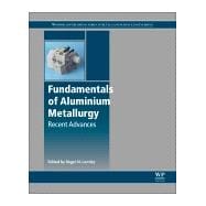 Fundamentals of Aluminium Metallurgy
