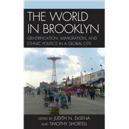 The World in Brooklyn Gentrification, Immigration, and Ethnic Politics in a Global City
