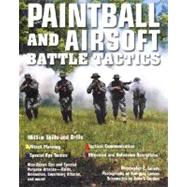 Paintball and Airsoft Battle Tactics