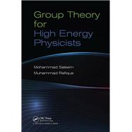 Group Theory For High Energy Physicists