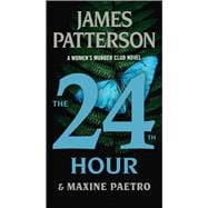 The 24th Hour A Women's Murder Club Thriller book cover, ISBN 9781538710630