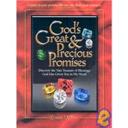 God's Great and Precious Promises : Discover the Vast Treasure of Blessings God Has Given You in His Word