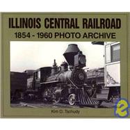 Illinois Central Railroad, 1875-1970  Photo Archive