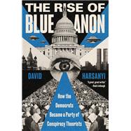 The Rise of BlueAnon