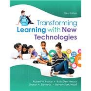 Transforming Learning with New Technologies, Enhanced Pearson eText with Loose-Leaf Version -- Access Card Package