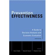 Prevention Effectiveness A Guide to Decision Analysis and Economic Evaluation