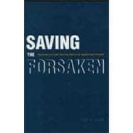 Saving the Forsaken : Religious Culture and the Rescue of Jews in Nazi Europe
