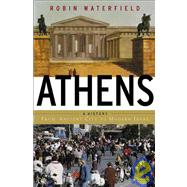 Athens : A History - From Ancient Ideal to Modern City