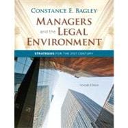 Managers and the Legal Environment Strategies for the 21st Century