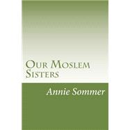 Our Moslem Sisters