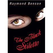 The Black Stiletto A Novel