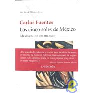 Los cinco soles de Mexico / The Five Suns of Mexico: Memoria de un milenio / Memoir of a Millennium