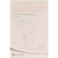 P. G. de Gennes' Impact on Science Vol. 2 : Soft Matter and Biophysics