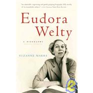 Eudora Welty : A Biography