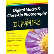Digital Macro and Close-Up Photography For Dummies