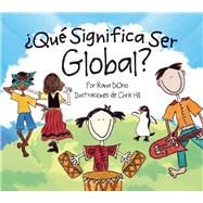 ¿Qué Significa Ser Global?