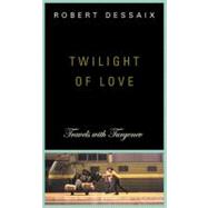 Twilight of Love Travels with Turgenev