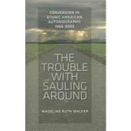 The Trouble With Sauling Around