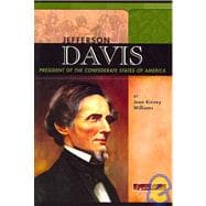 Jefferson Davis : President of the Confederate States of America