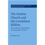 The Pauline Church and the Corinthian Ekklesia