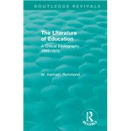 The Literature of Education: A Critical Bibliography 1945-1970