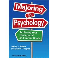 Majoring in Psychology : Achieving Your Educational and Career Goals,9781405190633