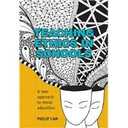 Teaching Ethics in Schools  A new approach to moral education