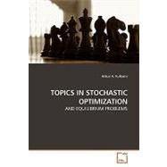 Topics in Stochastic Optimization