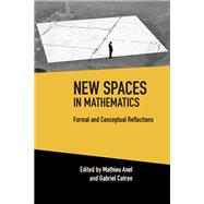 New Spaces in Mathematics: Volume 1