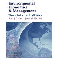 Environmental Economics and Management : Theory, Policy and Applications (Economic Applications and InfoTrac 2-Semester Printed Access Card)