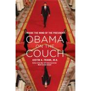 Obama on the Couch : Inside the Mind of the President